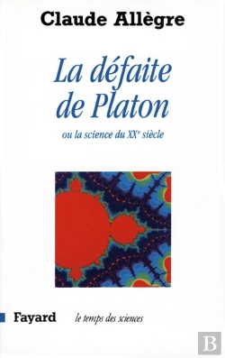 Bertrand.pt - La Défaite De Platon : Ou La Science Du Xxe Siècle