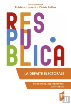 Bertrand.pt - La Défaite Électorale ; Productions, Appropriations, Bifurcations