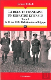 La Défaite Française ; Désastre Inévitable