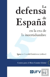 La Defensa De España En La Era De La Incertidumbre