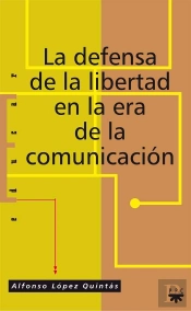 La Defensa De La Libertad En La Era De La Comunicación