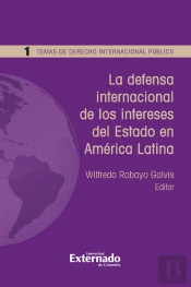 La Defensa Internacional De Los Intereses Del Estado En América Latina