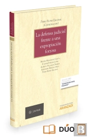 La Defensa Judicial Frente A Una Expropiación Forzosa (Papel + E-Book)