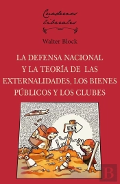 La Defensa Nacional Y La Teoria De Las Externalidades, Los Bienes Publicos Y Los