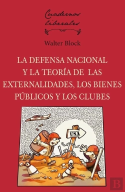 Bertrand.pt - La Defensa Nacional Y La Teoria De Las Externalidades, Los Bienes Publicos Y Los