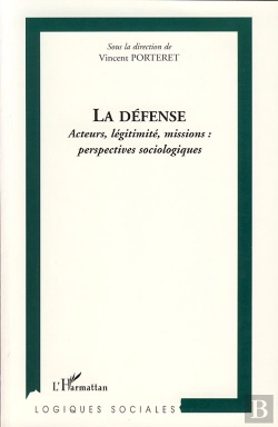 Bertrand.pt - La Défense ; Acteurs, Légitimité, Missions : Perspectives Sociologiques