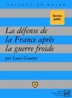 Bertrand.pt - La Défense De La France Après La Guerre Froide
