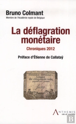 Bertrand.pt - La Deflagration Monetaire - Chroniques 2012