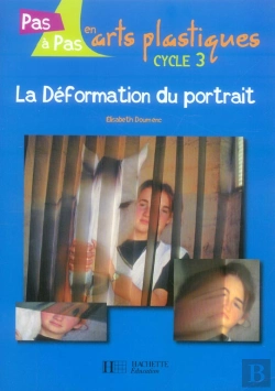 Bertrand.pt - La Déformation Du Portrait ; Cycle 3