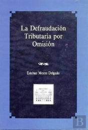 La Defraudación Tributaria Por Omisión
