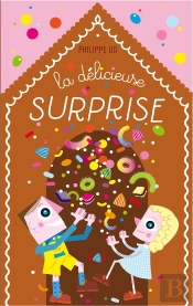 La Delicieuse Surprise Ou Hansel Et Gretel Dans La Melasse