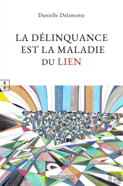 Bertrand.pt - La Délinquance Est La Maladie Du Lien