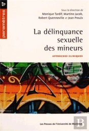 La Delinquance Sexuelle Des Mineurs : Approches Cliniques