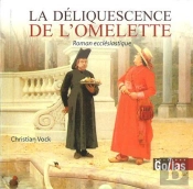 La Déliquescence De L'Omelette