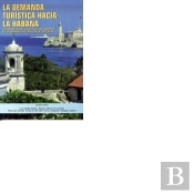 La Demanda Turística Hacia La Habcna