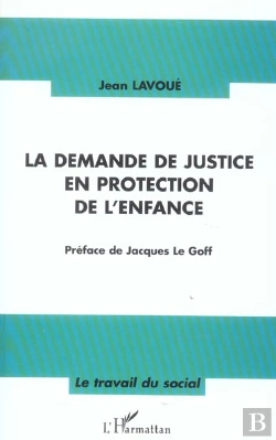 Bertrand.pt - La Demande De Justice En Protection De L'Enfance