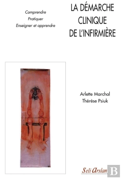 Bertrand.pt - La Démarche Clinique De L'Infirmière (2e Édition)