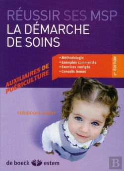 Bertrand.pt - La Démarche De Soins ; De L'Auxiliaire De Puériculture