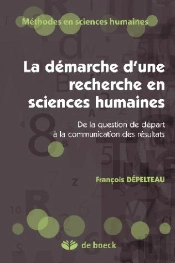 La Démarche D'Une Recherche En Sciences Humaines ; De La Question De Départ À La Communication Des Résultats