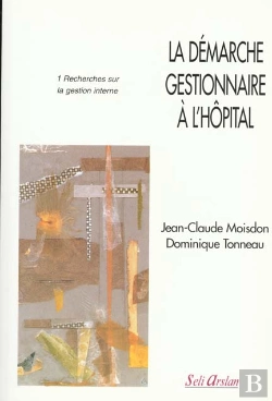 Bertrand.pt - La Démarche Gestionnaire À L'Hôpital T.1