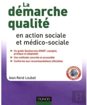 La Démarché Qualité En Action Sociale Et Médico-Sociale ; Un Référentiel Complet