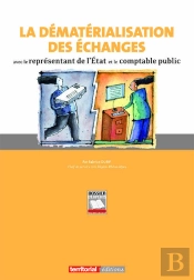 La Dématérialisation Des Échanges Avec Le Représentant De L'Etat Et Le Comptable Public