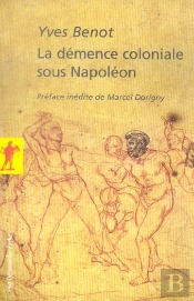 La Demence Coloniale Sous Napoleon