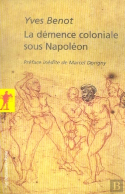 Bertrand.pt - La Demence Coloniale Sous Napoleon