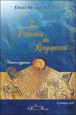 Bertrand.pt - La Demeure Du Rayonnant ; Mémoires Égyptiennes
