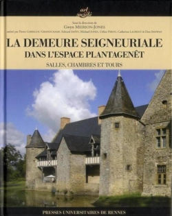 Bertrand.pt - La Demeure Seigneuriale Dans L'Espace Plantagenêt ; Salles, Chambres Et Tours