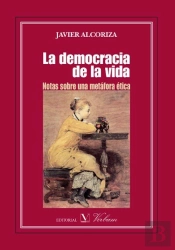 La Democracia De La Vida. Notas Sobre Una Metáfora Ética