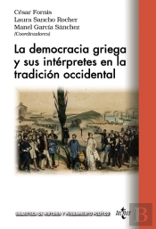 La Democracia Griega Y Sus Intérpretes En La Tradición Occidental