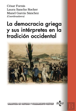Bertrand.pt - La Democracia Griega Y Sus Intérpretes En La Tradición Occidental