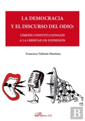 La Democracia Y El Discurso Del Odio