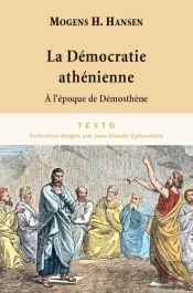 La Démocratie Athénienne ; À L'Époque De Démosthène