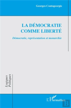 Bertrand.pt - La Démocratie Comme Liberté : Démocratie, Représentation Et Monarchie