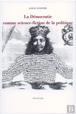 Bertrand.pt - La Démocratie Comme Science-Fiction De La Politique