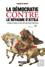 La Democratie Contre Le Royaume D'Attila