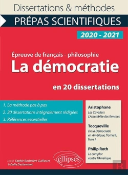 Bertrand.pt - La Démocratie En 20 Dissertations ; Prépas Scientifiques ; Épreuve De Français-Philosophie (Édition 2020/2021)