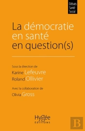 La Démocratie En Santé En Question(S)