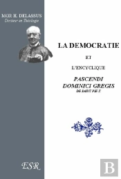 La Démocratie Et L'Encyclique Pascendi Dominici Gregis