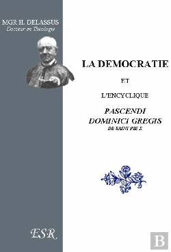 Bertrand.pt - La Démocratie Et L'Encyclique Pascendi Dominici Gregis