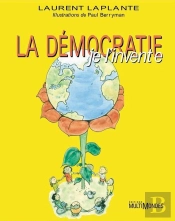 La Démocratie ; Je L'Invente