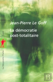 La Démocratie Post-Totalitaire