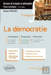 La Démocratie ; Prépas Scientifiques 1ère Et 2ème Années ; Épreuve De Français Et Philosophie (Édition 2020/2021)