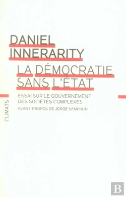 Bertrand.pt - La Démocratie Sans L'Etat ; Essai Sur Le Gouvernement Des Sociétés Complexes