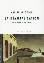 La Démoralisation ; La Moralité Et La Crise