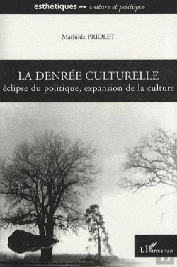 Bertrand.pt - La Denrée Culturelle ; Éclipse Du Politique, Expansion De La Culture