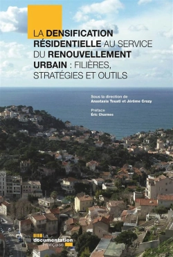 Bertrand.pt - La Densification Résidentielle Au Service Du Renouvellement Urbain : Filières, Stratégies Et Outils