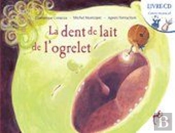 Bertrand.pt - La Dent De Lait De L'Ogrelet - Livre Cd